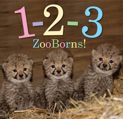 1-2-3 ZooBorns! by Andrew Bleiman