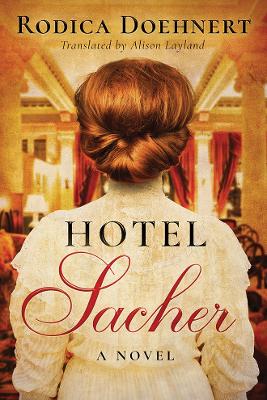 Hotel Sacher: A Novel book