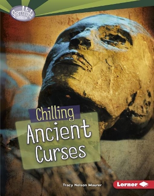 Chilling Ancient Curses by Tracy Nelson Maurer