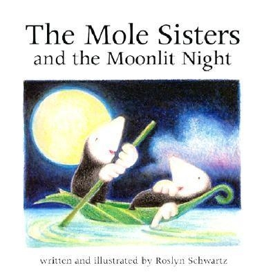 Mole Sisters and Moonlit Night book