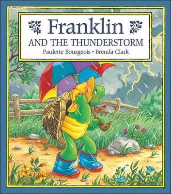 Franklin and the Thunderstorm by Paulette Bourgeois