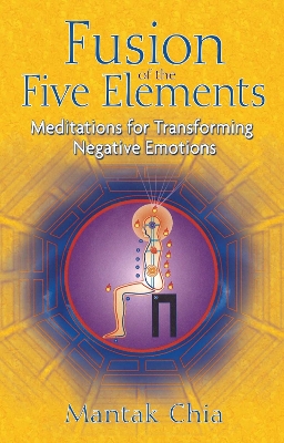 Fusion of the Five Elements book