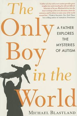 The Only Boy in the World by Michael Blastland