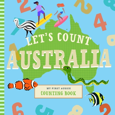 Let's Count Australia: My First Aussie Counting Book book