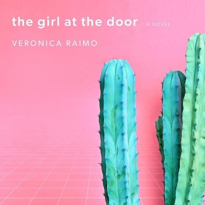 The Girl at the Door by Veronica Raimo