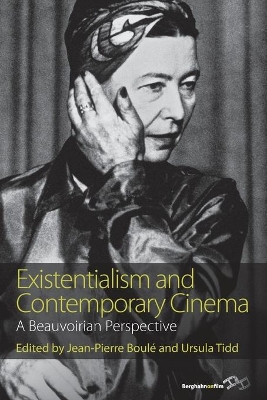 Existentialism and Contemporary Cinema by Jean-Pierre Boulé