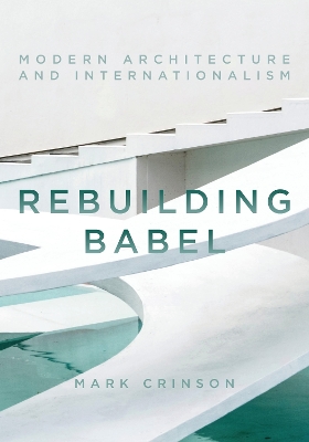 Rebuilding Babel by Mark Crinson