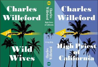 Wild Wives/High Priest of California by Charles Willeford