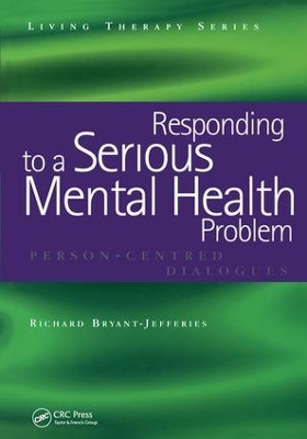 Responding to a Serious Mental Health Problem by Richard Bryant-Jefferies