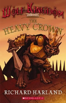 Wolf Kingdom: #4 Heavy Crown book