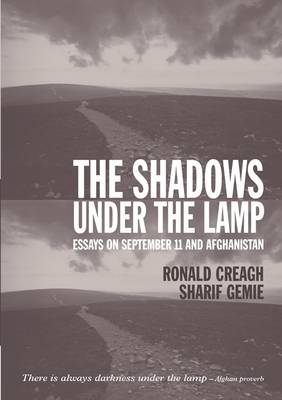 The Shadows Under the Lamp: Essays on September 11 and Afghanistan book