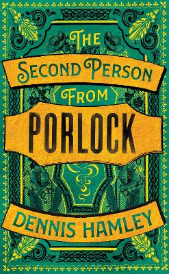 The Second Person from Porlock by Dennis Hamley