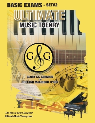 Basic Music Theory Exams Set #2 - Ultimate Music Theory Exam Series: Preparatory, Basic, Intermediate & Advanced Exams Set #1 & Set #2 - Four Exams in Set PLUS All Theory Requirements! book
