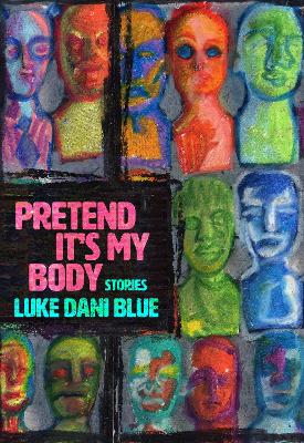 Pretend It's My Body: Stories book