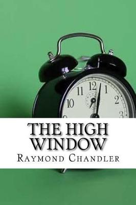 High Window by Raymond Chandler