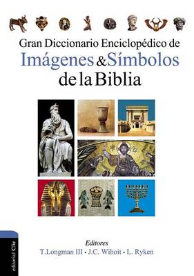 Gran Diccionario Enciclopédico de Imágenes Y Símbolos de la Biblia book