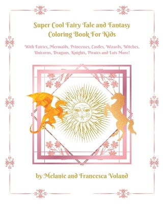 Super Cool Fairy Tale and Fantasy Coloring Book For Kids book