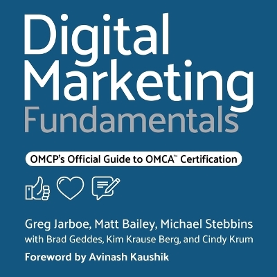 Digital Marketing Fundamentals: Omcp's Official Guide to Omca Certification book