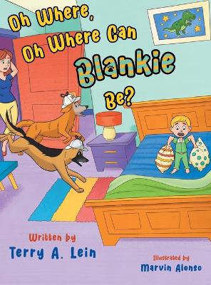 Oh Where, Oh Where Can Blankie Be? book