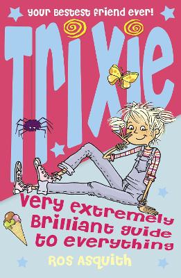 Trixie Very Extremely Brilliant Guide to Everything book