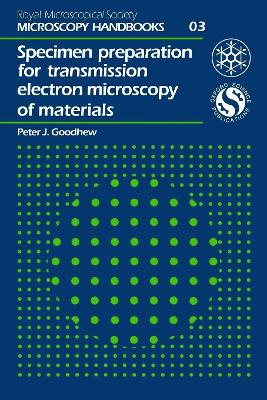 Specimen Preparation for Transmission Electron Microscopy of Materials book