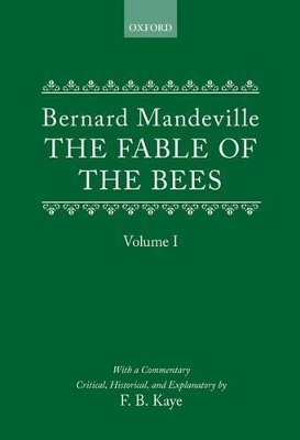 Fable of the Bees: Or Private Vices, Publick Benefits book