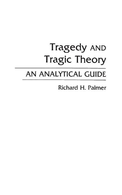 Tragedy and Tragic Theory book