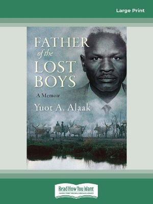 Father of the Lost Boys by Yuot A Alaak