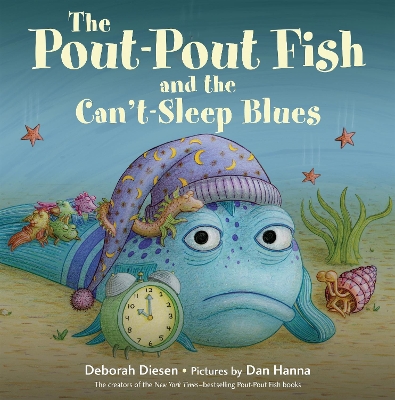 Pout-Pout Fish and the Can't-Sleep Blues by Deborah Diesen