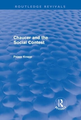 Chaucer and the Social Contest by Peggy Knapp