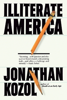Kozol Jonathan : Illiterate America book
