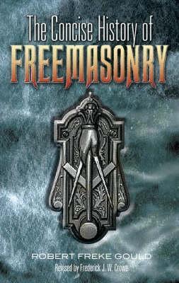 Concise History of Freemasonry book