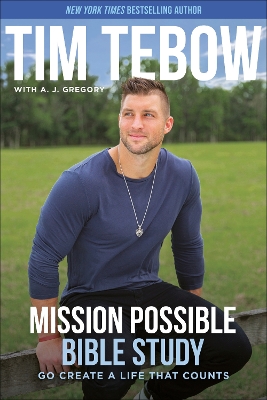 Mission Possible Bible Study: Go Create a Life That Counts book