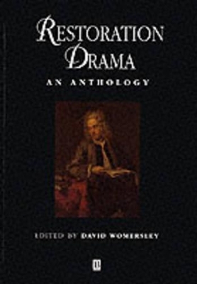 Restoration Drama: An Anthology by David Womersley