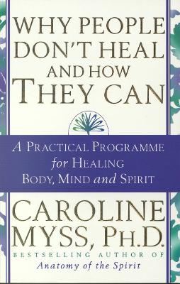 Why People Don't Heal & How They Can book