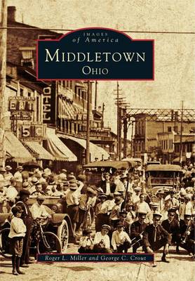Middletown Ohio by Roger L Miller