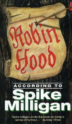 Robin Hood According to Spike Milligan book