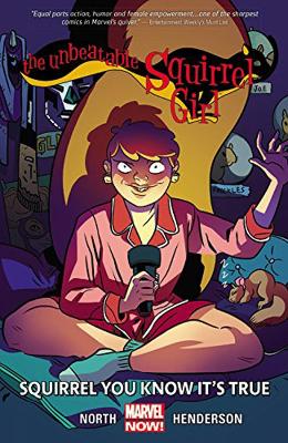 Unbeatable Squirrel Girl, The Volume 2: Squirrel You Know It's True book