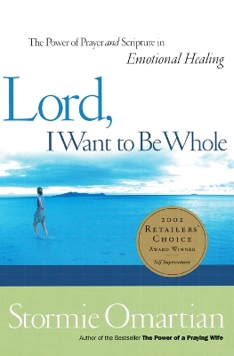 Lord I Want to be Whole book