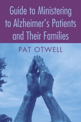 Guide to Ministering to Alzheimer's Patients and Their Families book