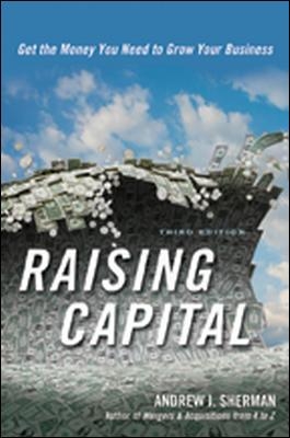 Raising Capital: Get the Money You Need to Grow Your Business book