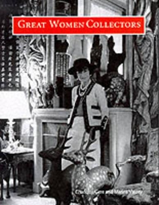 Great Women Collectors by Charlotte Gere