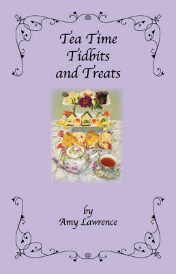 Tea Time Tidbits and Treats book