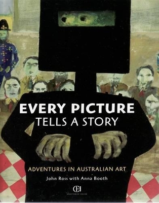Every Picture Tells a Story: Adventures in Australian Art book