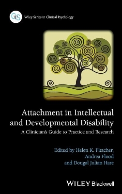 Attachment in Intellectual and Developmental Disability: A Clinician's Guide to Practice and Research book