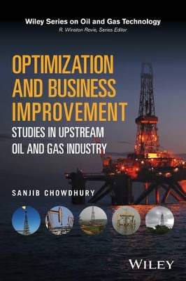 Optimization and Business Improvement Studies in Upstream Oil and Gas Industry book