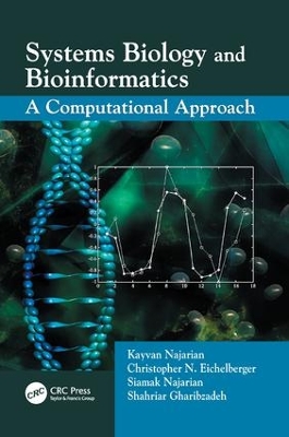 Systems Biology and Bioinformatics by Kayvan Najarian