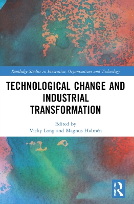 Technological Change and Industrial Transformation by Vicky Xiaoyan Long