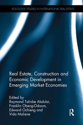 Real Estate, Construction and Economic Development in Emerging Market Economies by Raymond Talinbe Abdulai