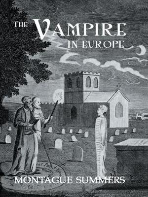 Vampire in Europe by Montague Summers